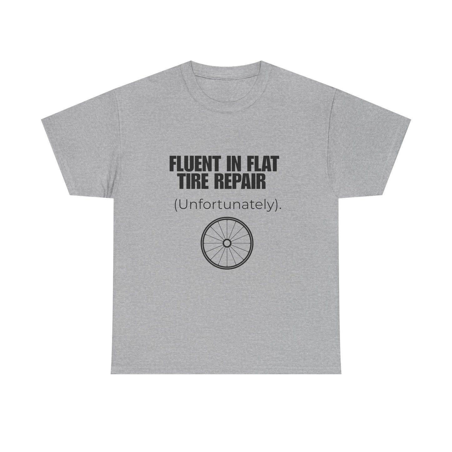 Fluent in Flat Tire Repair (Unfortunately) T-Shirt