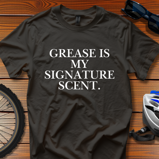 Grease is My Signature Tee