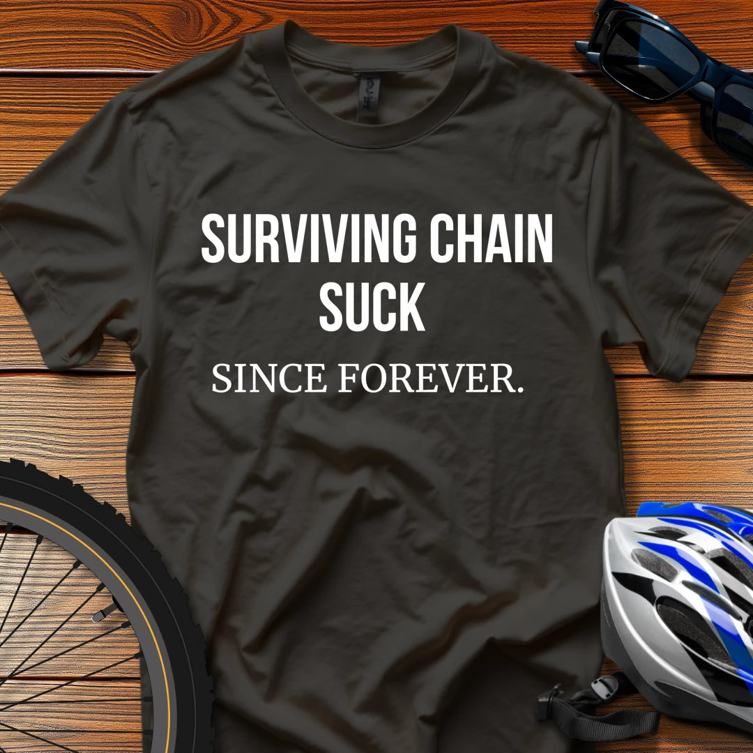 Surviving Chain Suck Since [Year Started Riding] T-Shirt Black / 3XL